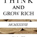 Think and Grow Rich by Napoleon Hill