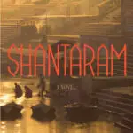 Shantaram by Gregory David Roberts