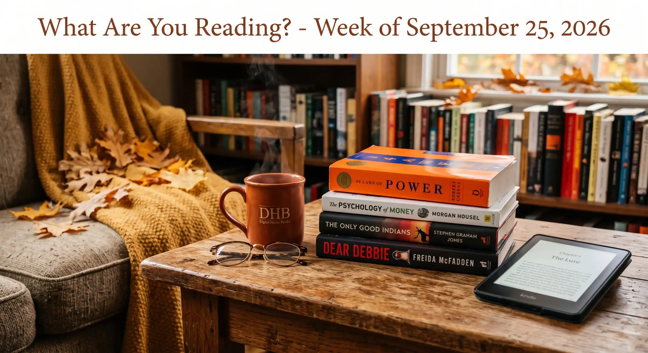 What Are You Reading? - Week of September 25, 2026