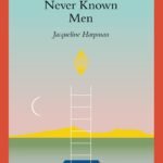 I Who Have Never Known Men by Jacqueline Harpman eBook cover